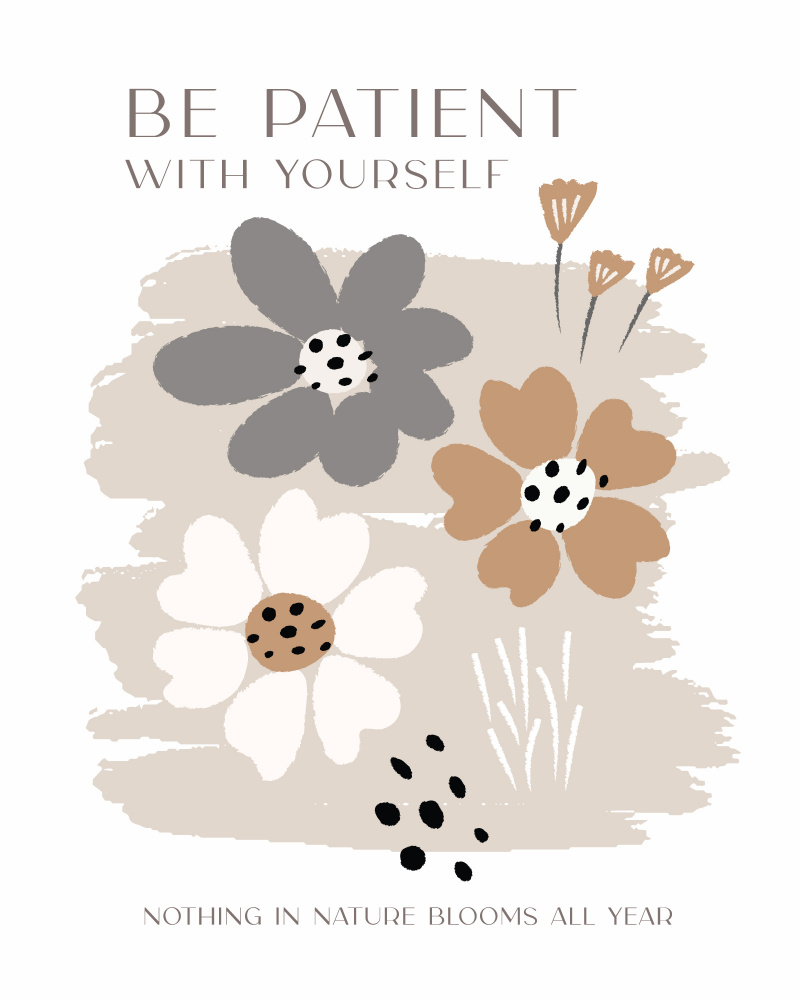Be Patient With Yourself from Beth Cai