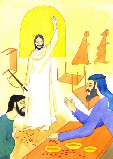 Jesus says to the money changers in the Temple: Is it not written, My house shall be called a house 