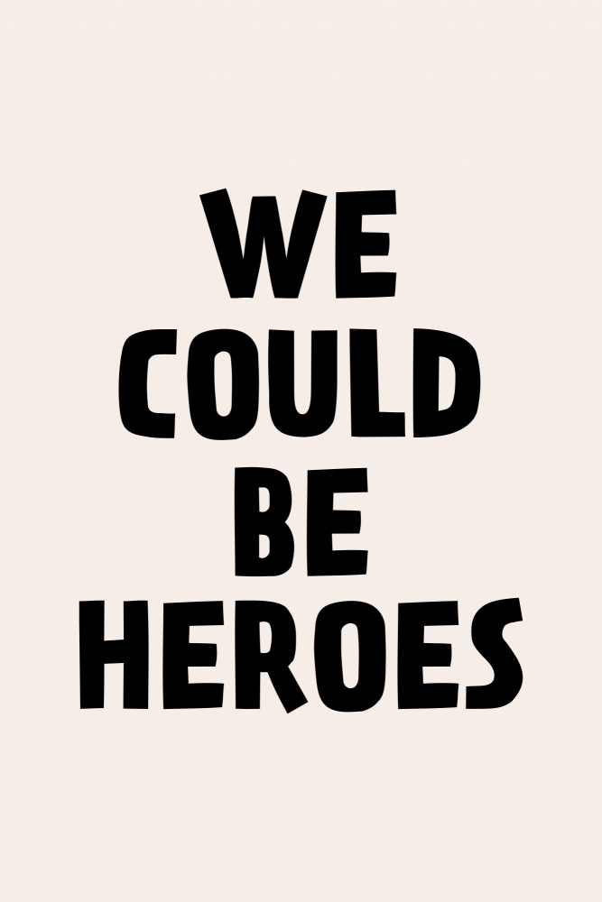 We Could Be Heroes from Frankie Kerr-Dineen