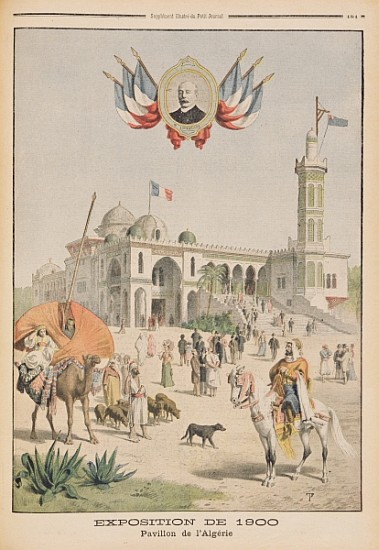The Algerian Pavilion at the Universal Exhibition of 1900, Paris, illustration from ''Le Petit Journ from French School