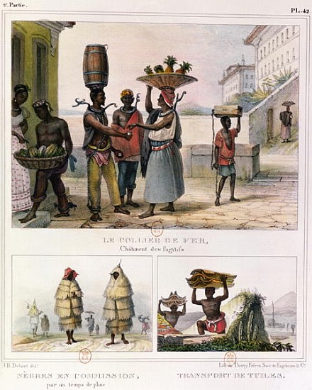 The Iron Collar, Negroes Working in the Rain and Carrying Tiles, three illustrations from ''Voyage P from Jean Baptiste Debret