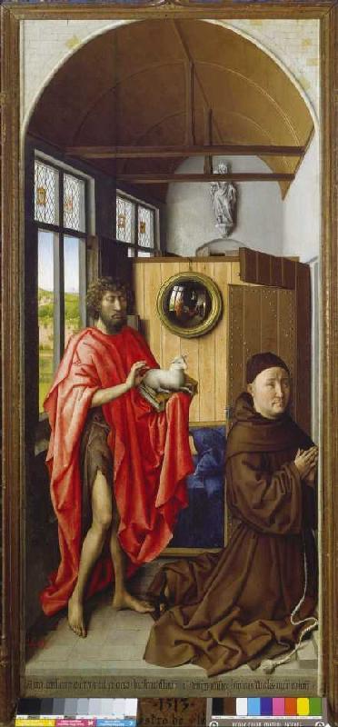Johannes of the Täufer and the Franciscans' Heinrich Werle from Meister von Flémalle  R. Campin