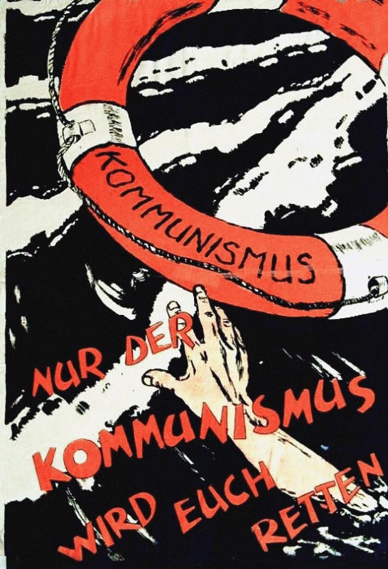 Only communism can save you. KPD propaganda poster from Unbekannter Künstler